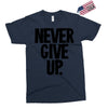 never give up Exclusive T-shirt