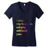 I miss you my heart is empaty wİthout you (2) Women's V-Neck T-Shirt