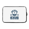 What Happens On The Boat...Stays On The Boat Laptop sleeve