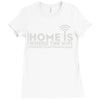 home is where the wifi Ladies Fitted T-Shirt