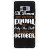 all women are created equal but only the best are born in october Samsung Galaxy S8 Plus