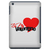 be my valentine 2 iPad Mini