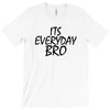 Jake Paul its everyday Bro T-Shirt