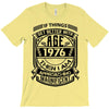 Things Better 1976 Age Approach Magnificent T-Shirt