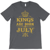 kings are born in july T-Shirt