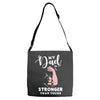 My Dad is Stronger Than Yours Adjustable Strap Totes