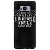 this is what an awesome uncle looks like Samsung Galaxy S8 Plus