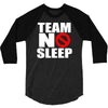 team no sleep 3/4 Sleeve Shirt
