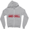 and chill Zipper Hoodie