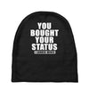 you bought your status Baby Beanies