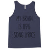 my brain is 85% song lyrics Tank Top