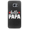 Hello Papa Samsung Galaxy S7 Edge