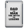 Dad The Man The Myth The Legend - Son Of A Legend Family Matching iPad Mini