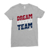 dream team Ladies Fitted T-Shirt