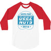 vote deez nuts 3/4 Sleeve Shirt