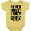 Never Forget Chazy Chaz Baby Onesie