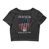 Honor Those Who Place Their Life on the Line so you can Live Yours Crop Top