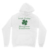 irish today hungover tomorrow Unisex Hoodie