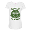 sloth so hard Maternity Scoop Neck T-shirt