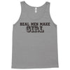 real men make girls Tank Top