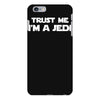 trust me i'm a jedi   funny printed mens iPhone 6 Plus/6s Plus Case