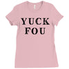 Yuck Fou Ladies Fitted T-Shirt