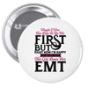Maybe I Was Too Late To Be His First But Right Now I'm Happy To Be His Pin-back button