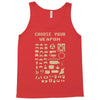 choose your weapon best trending Tank Top