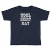 cool shirt day Toddler T-shirt