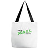 I Don't Do Drugs I Just Smoke Weed Tote Bags