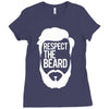 respect the beard Ladies Fitted T-Shirt