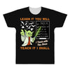 Learn it You Will Teach it i Shall All Over Men's T-shirt