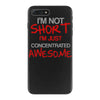 i'm not short awesome iPhone 7 Plus Case