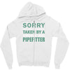 sorry this girl taken Zipper Hoodie