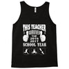 This Teacher Survived The 2016 2017 School Year Tank Top