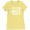 im the hot wife Ladies Fitted T-Shirt