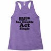 drink triple Racerback Tank