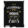 legendary riders are born in 1971 iPad 3 and 4 Case