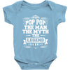 Pop Pop The Man The Myth The Legend Baby Onesie