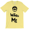 witness me T-Shirt