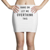Hang On Let Me Overthink This Mini Skirts