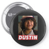 Dustin from Stranger Things Pin-back button