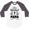 I Am One Blessed Nana 3/4 Sleeve Shirt