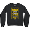 nobody exists on purpose Crewneck Sweatshirt