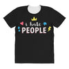 I Hate People All Over Women's T-shirt