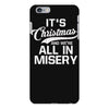 it's christmas and we're all in misery iPhone 6 Plus/6s Plus Case