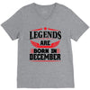 Legends Are Born In December V-Neck Tee