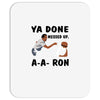 ya done messed up Mousepad