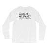 who let me adult i cant adult Long Sleeve Shirts