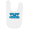 you got the power Baby Bibs